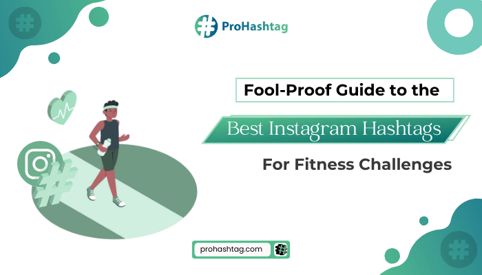 Best Instagram Hashtags for Fitness Challenges